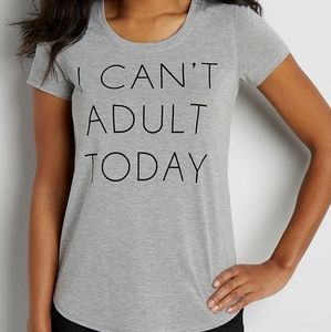 Maurices I Can't Adult Today Graphic t-shirt
